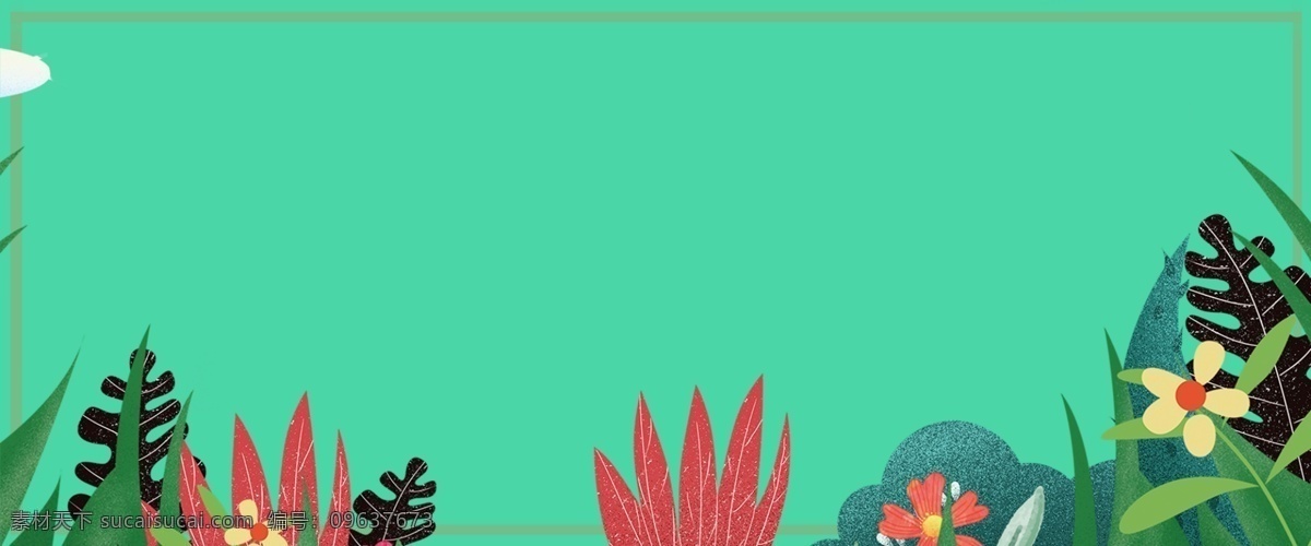 夏季 花卉 绿色 文艺 海报 banner 背景 绿色背景 海报背景 叶子 淘宝 天猫 开心