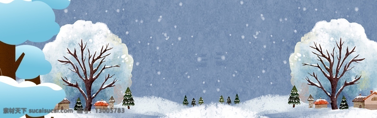 风景 清新 冬日 冬天 banner 背景 寒冬 大雪 暖冬 大寒 小寒 小雪 冬季暖歌 冬日暖歌 冬季上新